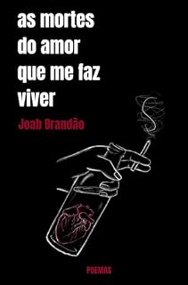 Livro As Mortes do Amor que me faz Viver