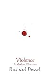 Violence: A Modern Obsession