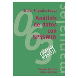 Analisis de datos con SPSSWIN / Data Analysis with SPSSWIN (El Libro Universitario. Manuales) (Spanish Edition)