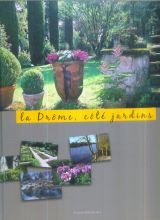 La  Drôme, côté jardins