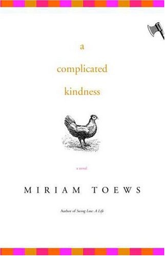 A Complicated Kindness A Novel 9781582433219 Toews Miriam Books Amazon Com