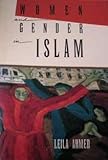 Women and Gender in Islam: Historical Roots of a Modern Debate