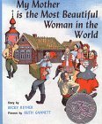 Front cover for the book My Mother Is the Most Beautiful Woman in the World: A Russian Folk Tale by Becky Reyher