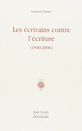 Les  écrivains contre l'écriture