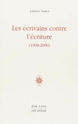 Les  écrivains contre l'écriture