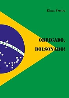 Livro Obrigado, Bolsonaro!: Os primeiros 700 dias