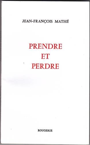 Prendre et perdre