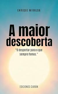 Livro A maior descoberta : "O despertar para o que sempre fomos."