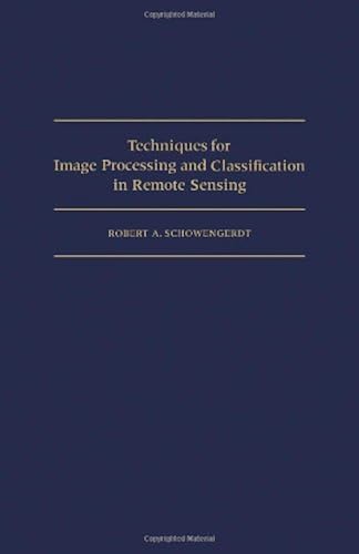 Download Techniques for Image Processing and Classification in Remote Sensing PDF
