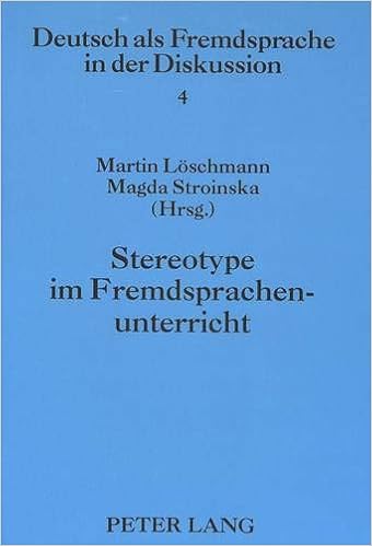 Stereotype Im Fremdsprachenunterricht Daz Und Daf In Der Diskussion Deutsch Als Fremdsprache In Der Diskussion Band 1 11 Band 4 Amazon De Loschmann Martin Stroinska Magda Bucher