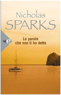 Le Parole Che Non Ti Ho Detto Italian Edition Nicholas Spar Amazon Com Books
