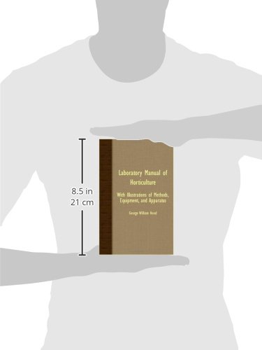 Laboratory Manual Of Horticulture - With Illustrations Of Methods, Equipment, And Apparatus