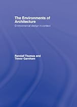 The Environments of Architecture: Environmental Design in Context