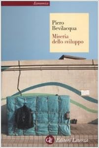 Piero Bevilacqua – Miseria dello sviluppo (2014)