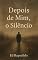 Livro Depois de Mim, O Silêncio