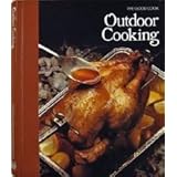 Outdoor Cooking (The Good Cook Techniques & Recipes Series)