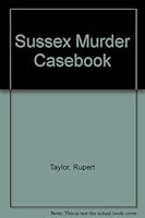 Sussex Murder Casebook 1853063118 Book Cover