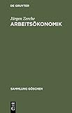 Image de Arbeitsökonomik (Sammlung Goschen) (German Edition)