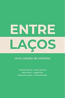 Livro Entrelaços: Uma Coleção de Histórias