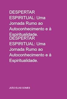 Livro Despertar Espiritual: Uma Jornada Rumo Ao Autoconhecimento E À Espiritualidade.