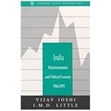 India : Macroeconomics and Political Economy, 1964-1991, Joshi, Vijay and Little, I. M., 0195645510