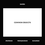 Lewis Baltz: Common Objects by 