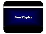 Personalized Name Gift - Von Tirpitz Mouse Pad