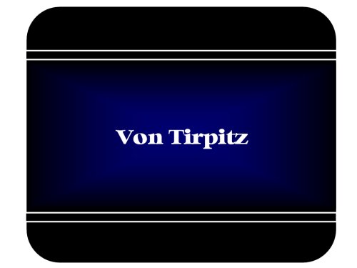 Personalized Name Gift - Von Tirpitz Mouse Pad