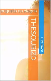 Livro Thesourizo: angustia ou alegria