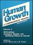 Methodology, Ecological, Genetic and Nutritional Effects on Growth Vol. 3, Falkner, F. and Tanner, J. M., 030641953X