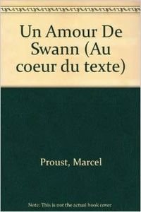 Un Amour de Swann + CD (Au Coeur Du Texte) (French Edition) by Collective