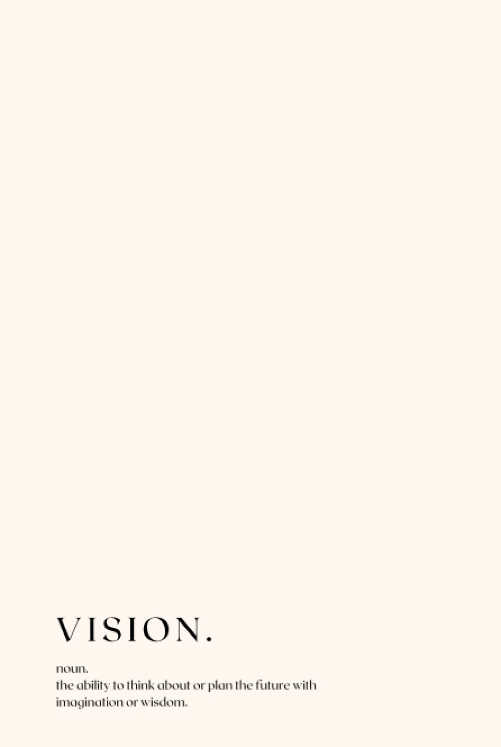 Vision (Goal) Planner - Undated 6 Month Calendar and Daily Planner for Goal Productivity