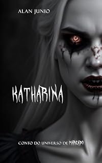 Livro Katharina: Conto do Universo de Marcado (Saga do Marcado)
