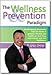 The Wellness & Prevention Paradigm 0986826405 Book Cover