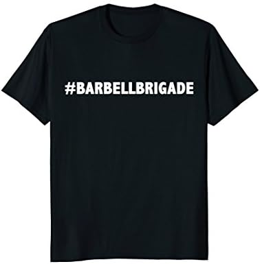 #BarbellBrigade Barbell Brigade T-Shirt