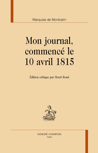 Mon journal, commencé le 10 avril 1815
