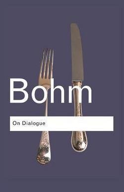 David Bohm: On Dialogue (Paperback - Revised Ed.); 2004 Edition