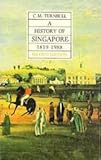 Front cover for the book A History of Singapore 1819-1988 by C.Mary Turnbull