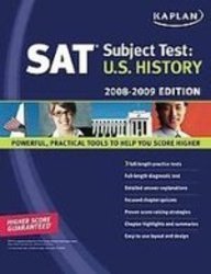 Kaplan Sat Subject Test: U.s. History, 2008-2009 (Kaplan Sat U. S. History) by Mark Willner, Joann Peters, Eugene V. Resnick, Jeff Schneider