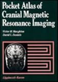 Pocket Atlas of Cranial Magnetic Resonance Imaging, Haughton, Victor M. and Daniels, David L., 0881671711