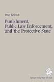 Punishment, Public Law Enforcement and the Protective State, Lewisch, Peter, 3211826459
