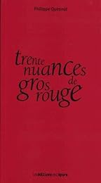 Trente nuances de gros rouges