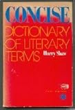 Concise Dictionary of Literary Terms, Shaw, Harry, 0070564833