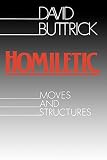 Homiletic Moves and Structures by David Buttrick