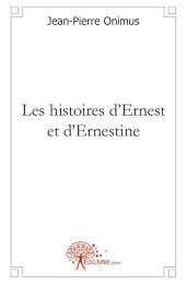 Les  histoires d'Ernest et d'Ernestine