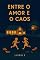 Livro Entre o amor e o Caos