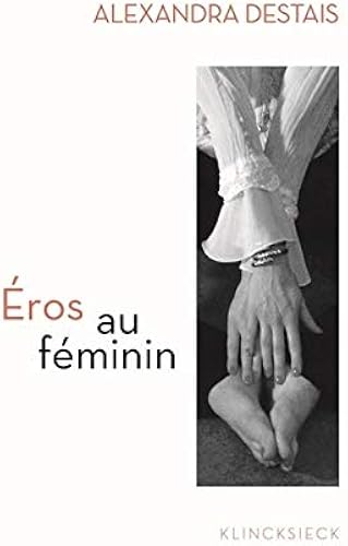 Download Éros au féminin: D'Histoire d'O à Cinquante nuances de Grey PDF