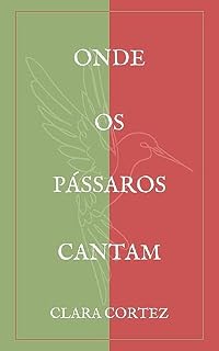 Livro Onde os pássaros cantam