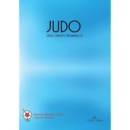 Judo Una Vision Diversa II Judo Una Vision Diversa II