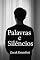Livro Palavras e Silêncios